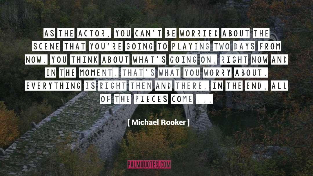 Acting From Actors quotes by Michael Rooker