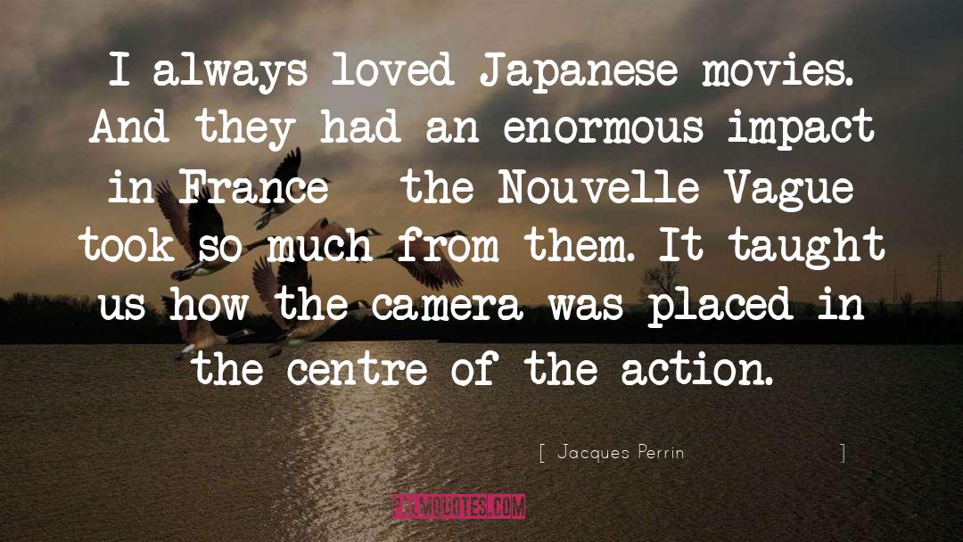 Acting In Movies quotes by Jacques Perrin