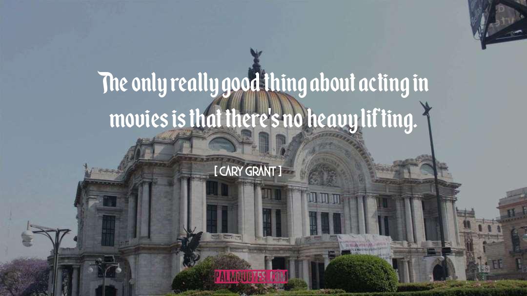 Acting In Movies quotes by Cary Grant