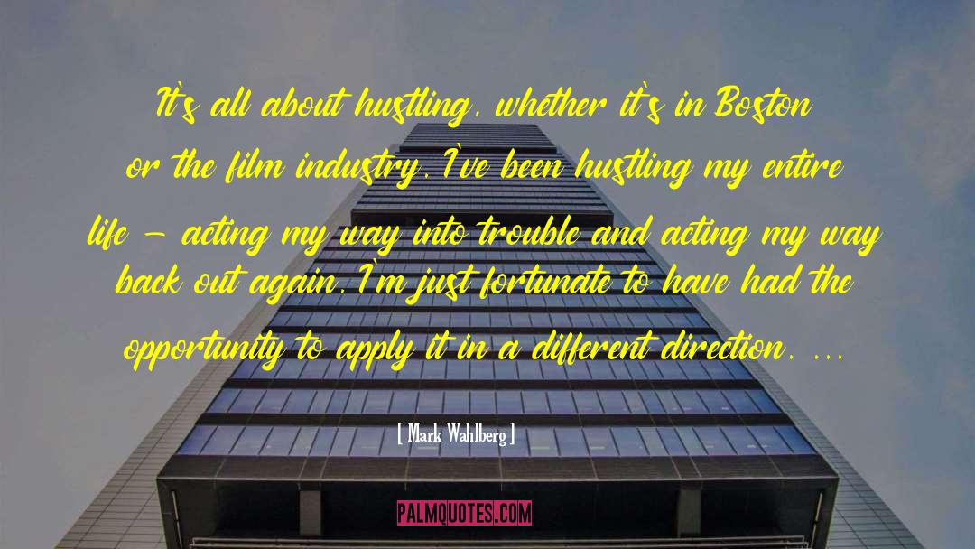 Acting In Movies quotes by Mark Wahlberg