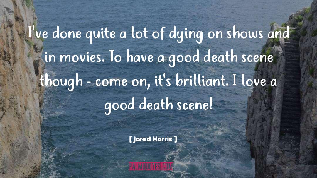 Acting In Movies quotes by Jared Harris