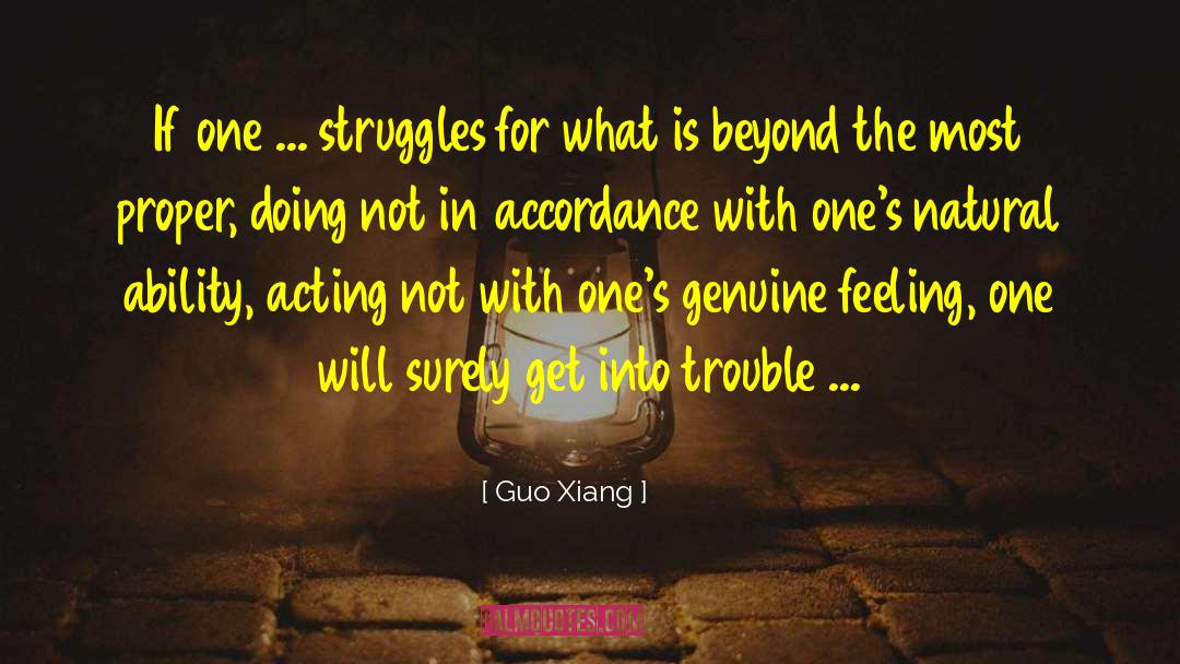 Acting Inspiration quotes by Guo Xiang