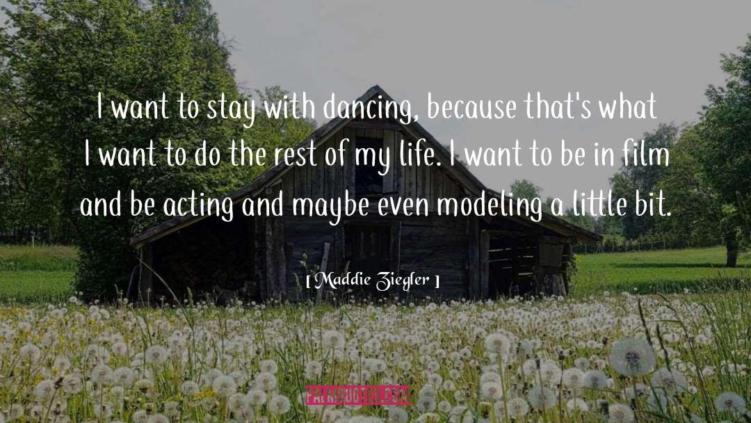 Acting Life Actress quotes by Maddie Ziegler