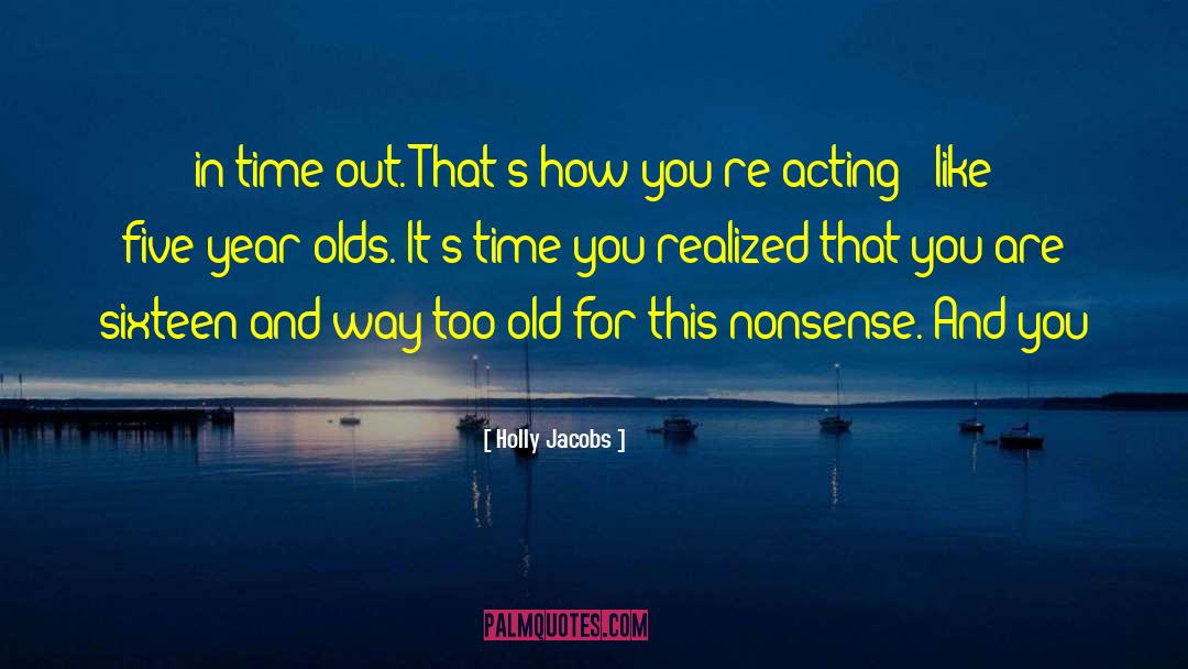 Acting Now quotes by Holly Jacobs