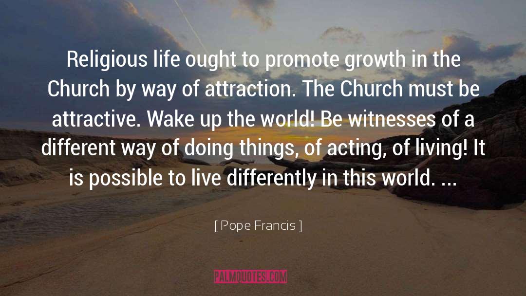 Acting quotes by Pope Francis