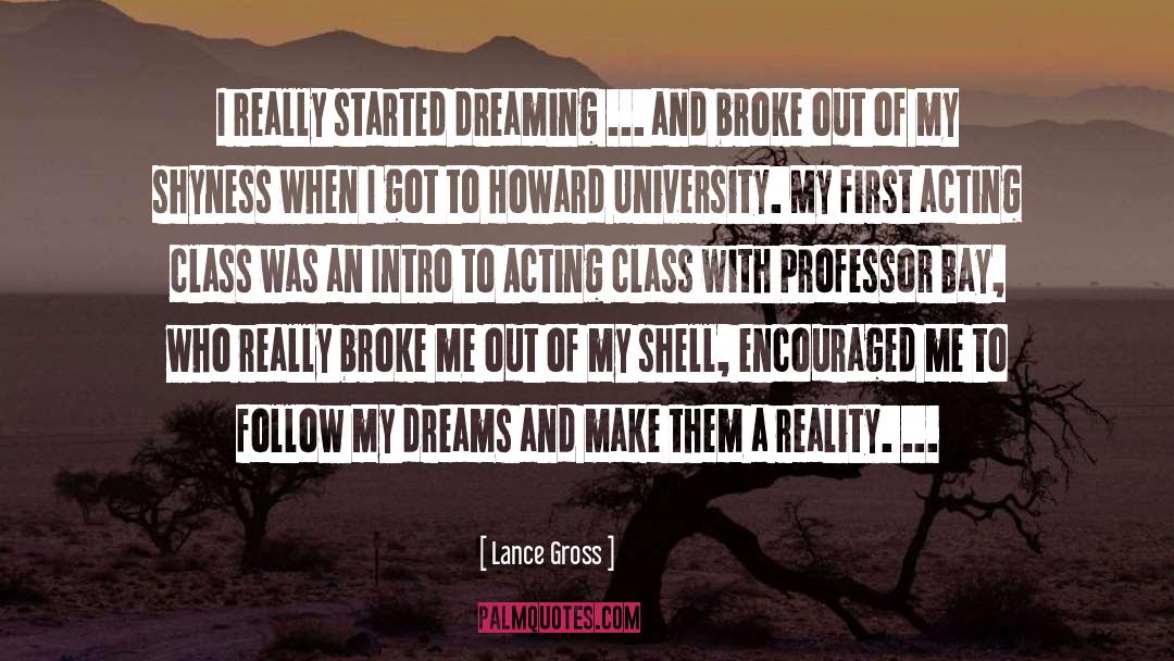 Acting quotes by Lance Gross