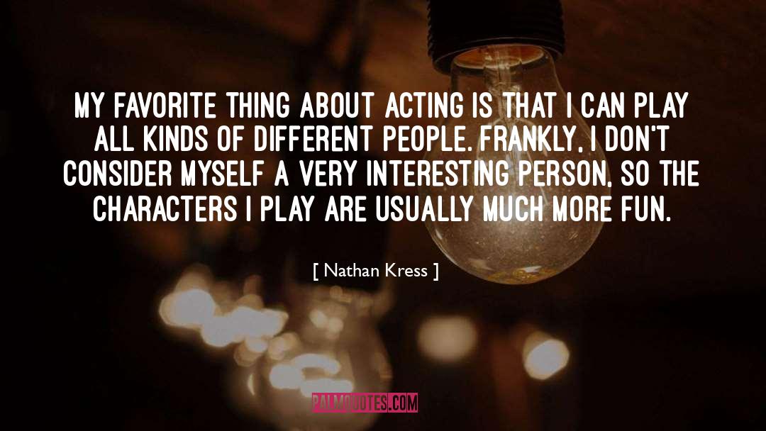 Acting quotes by Nathan Kress