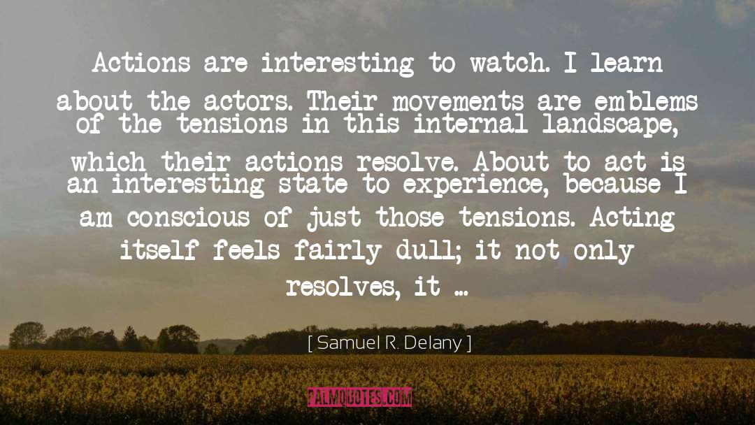 Acting quotes by Samuel R. Delany