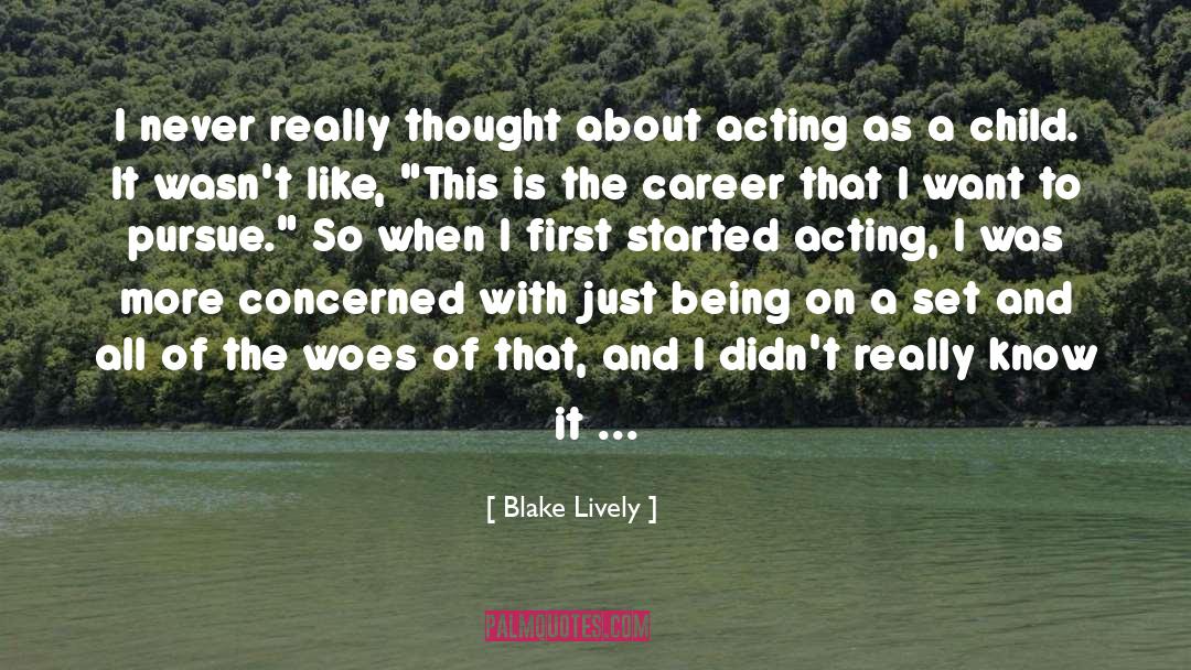 Acting Right quotes by Blake Lively