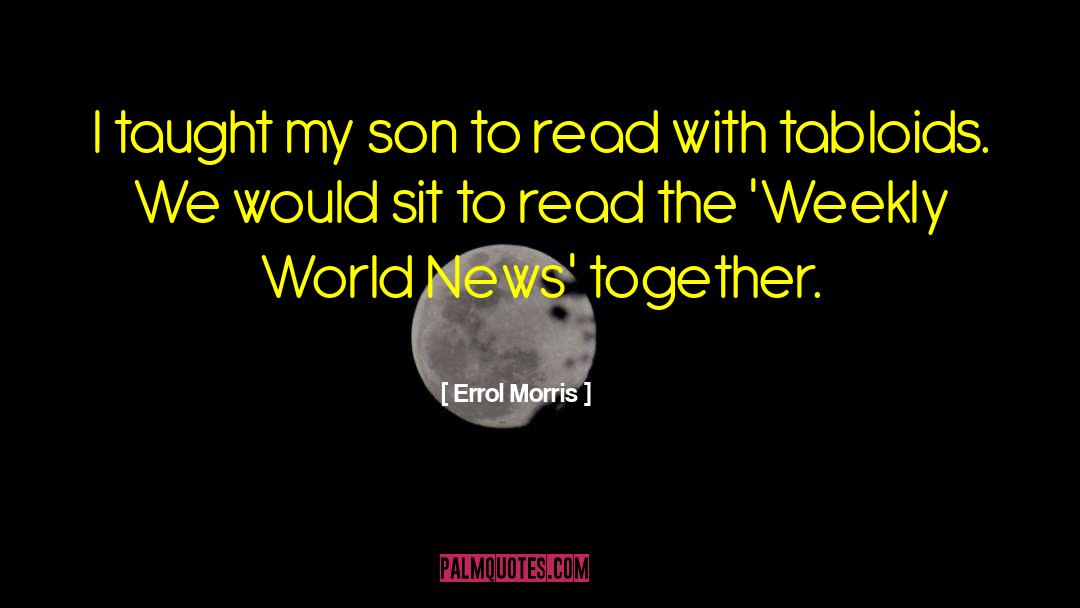 Acting Together quotes by Errol Morris