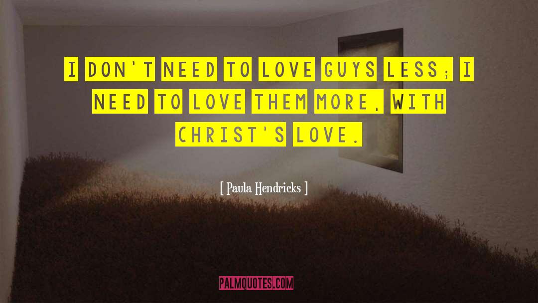 Acting With Love quotes by Paula Hendricks