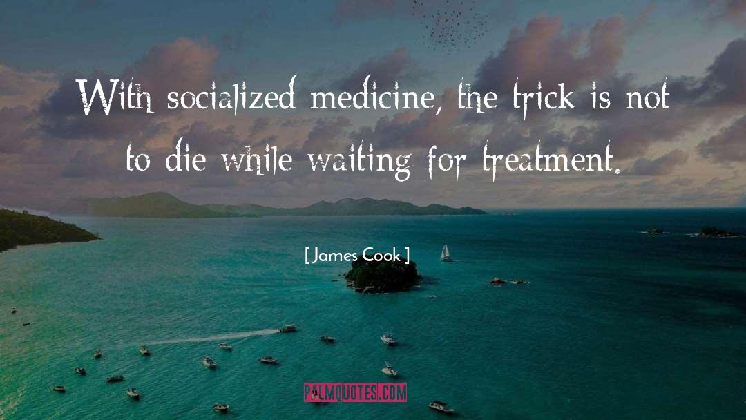 Actinomyces Treatment quotes by James Cook
