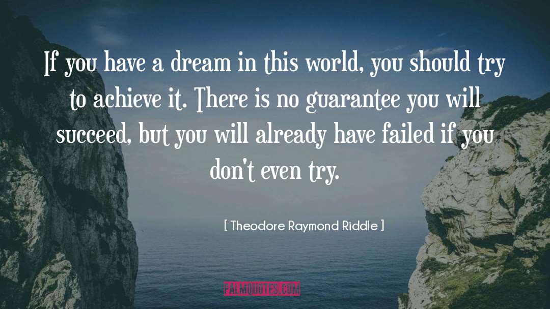 Action Adventure quotes by Theodore Raymond Riddle