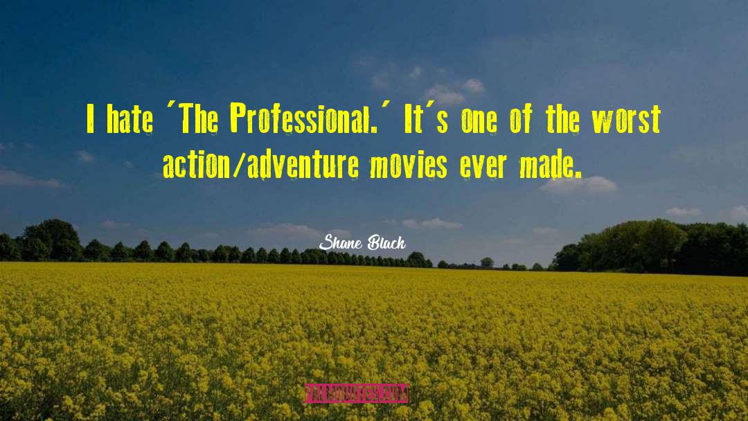 Action Adventure quotes by Shane Black