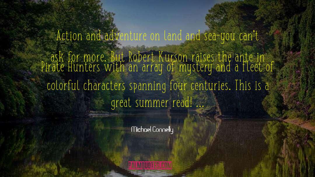 Action And Adventure quotes by Michael Connelly