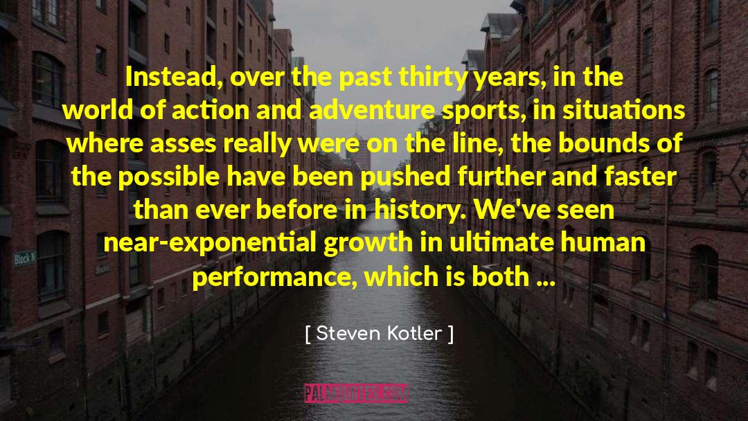 Action And Adventure quotes by Steven Kotler