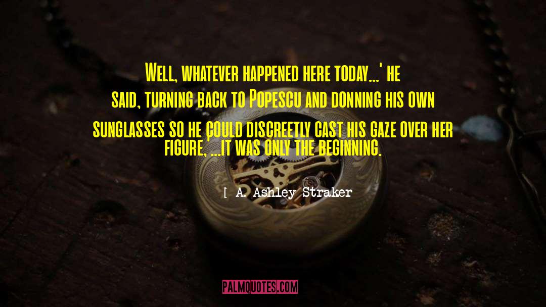 Action And Inaction quotes by A. Ashley Straker