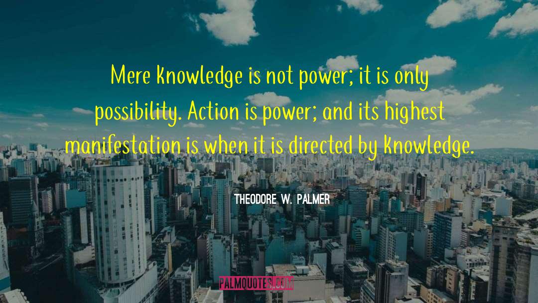 Action And Personality quotes by Theodore W. Palmer