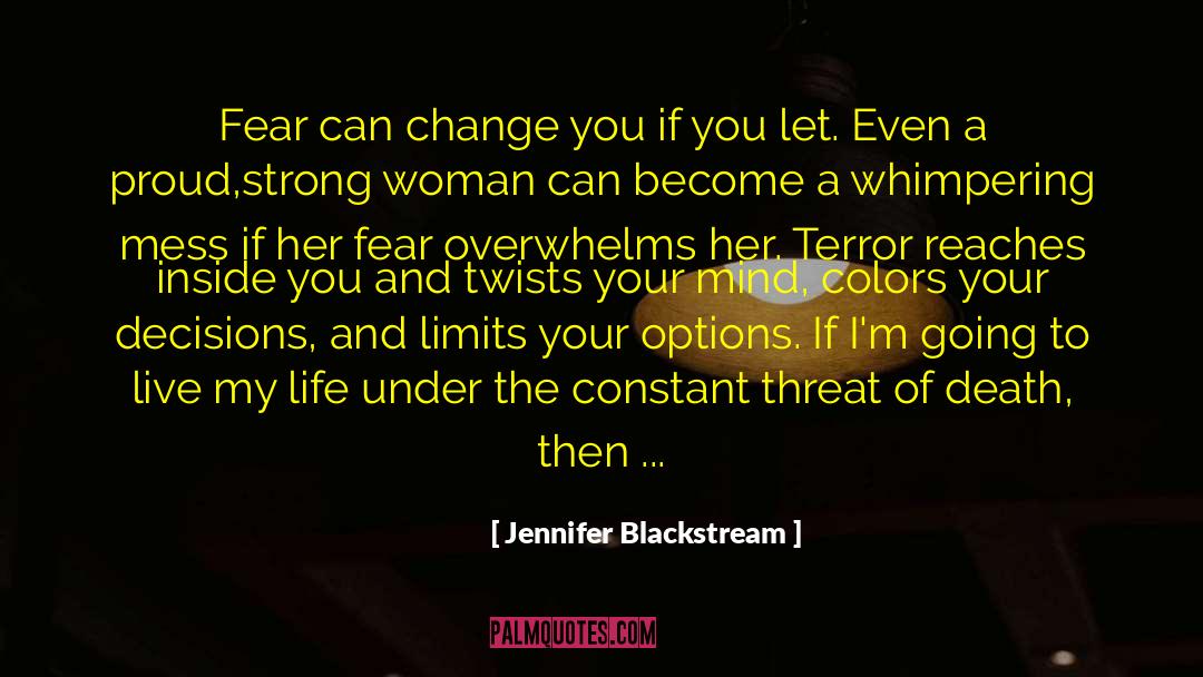 Action Be The Change quotes by Jennifer Blackstream