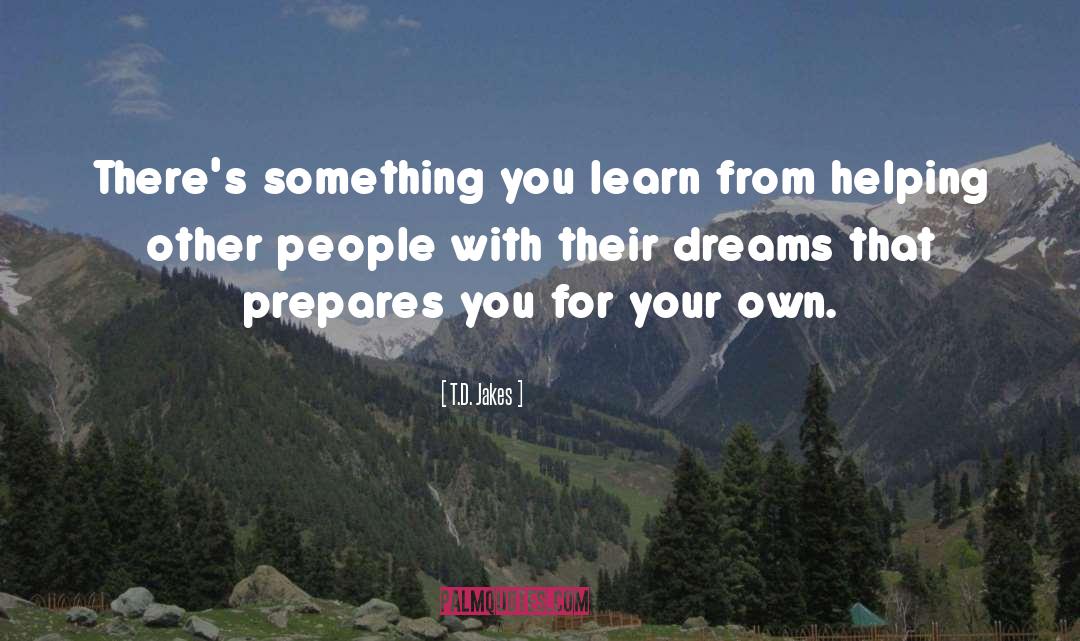 Action Dream quotes by T.D. Jakes