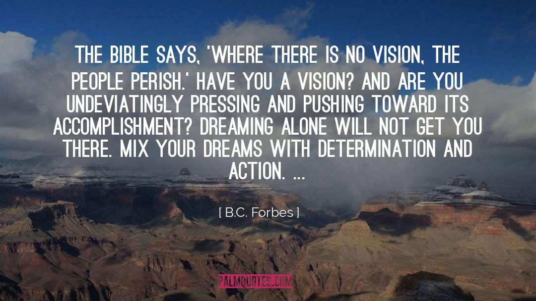 Action Dream quotes by B.C. Forbes