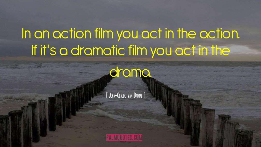 Action Dream quotes by Jean-Claude Van Damme