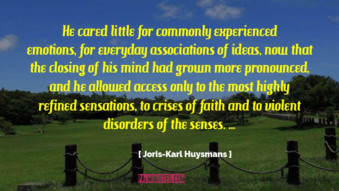 Action Faith quotes by Joris-Karl Huysmans