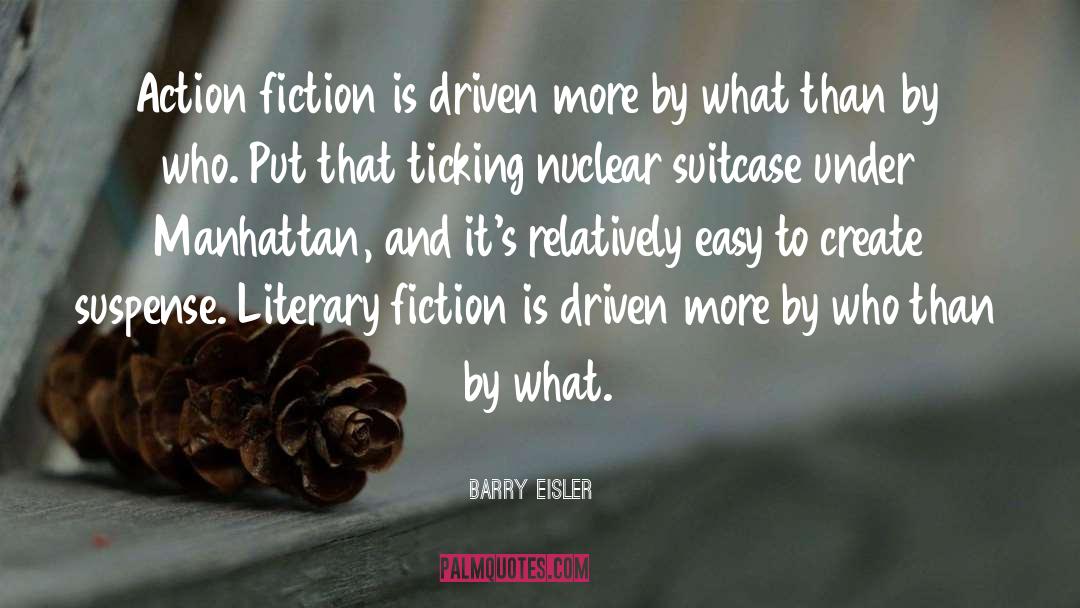 Action Fiction quotes by Barry Eisler