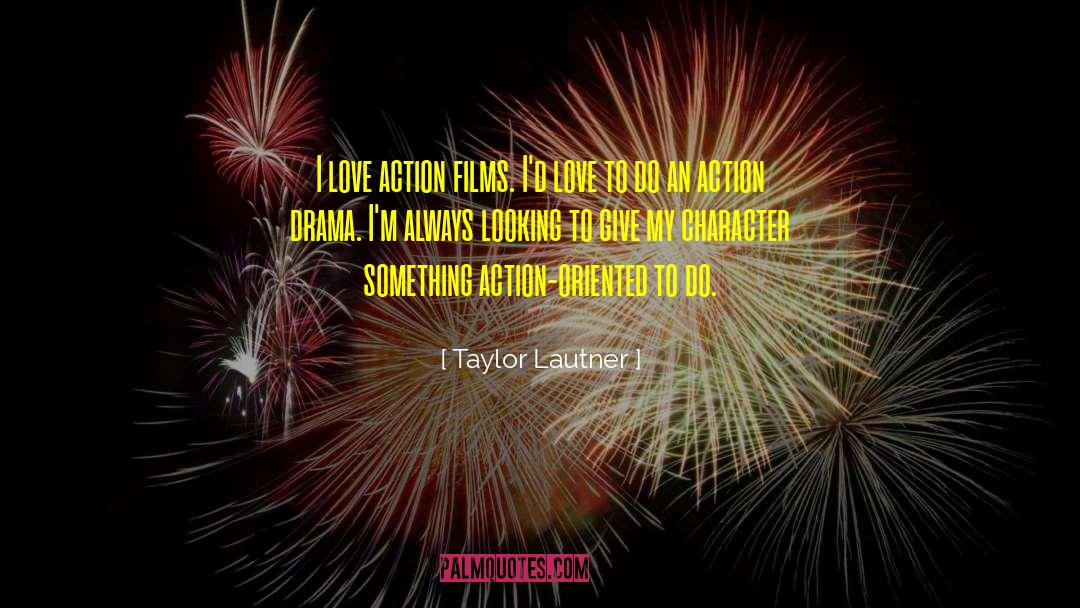 Action Movie quotes by Taylor Lautner