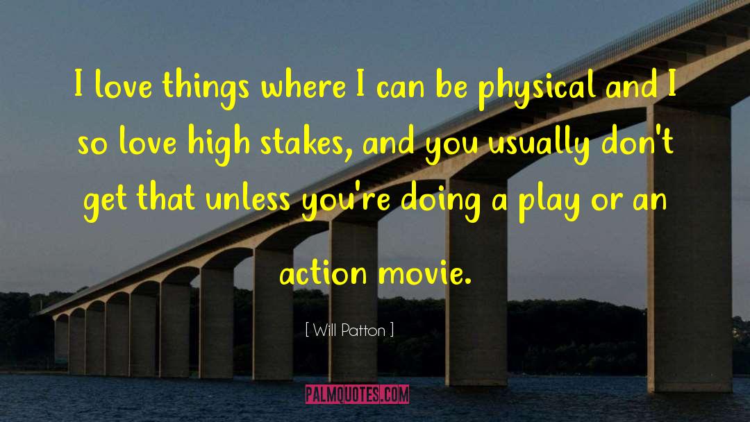 Action Movie quotes by Will Patton
