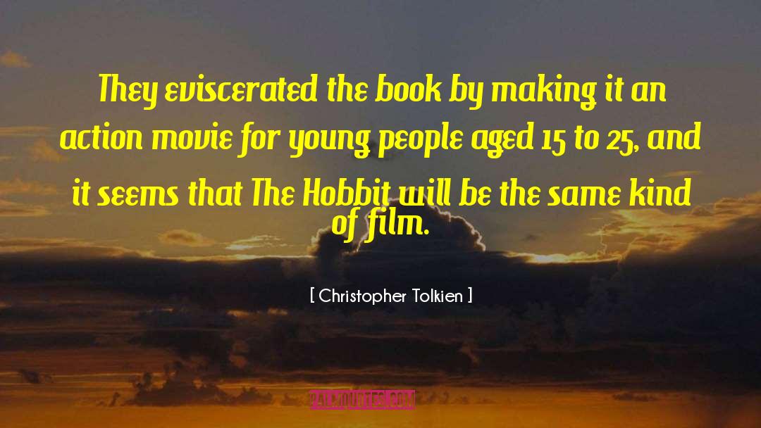 Action Movie quotes by Christopher Tolkien