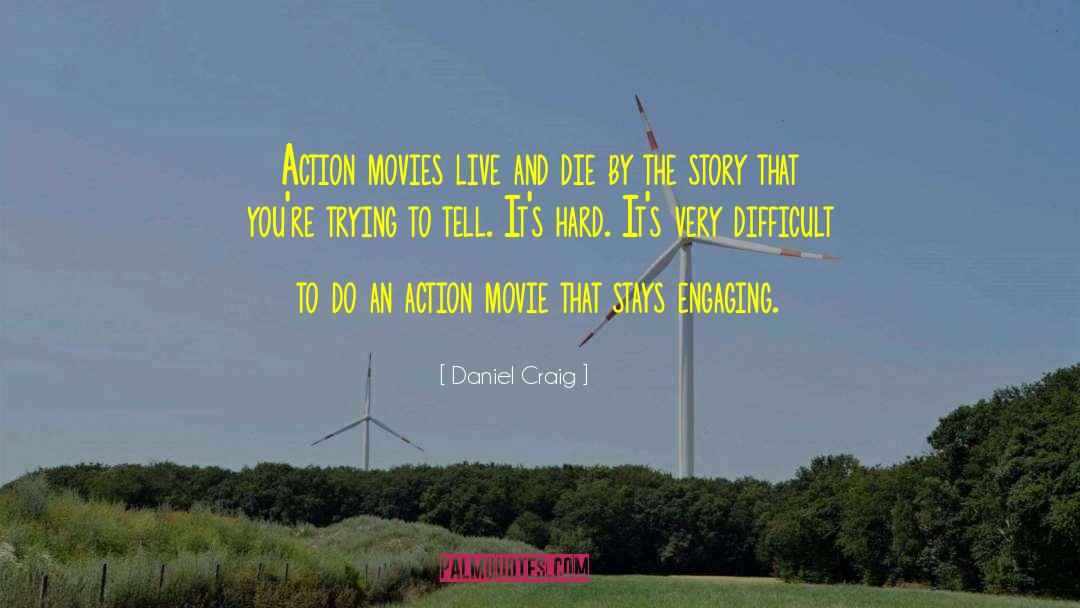 Action Movie quotes by Daniel Craig