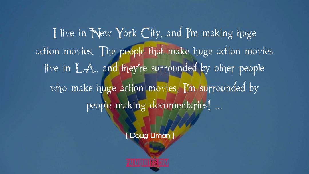 Action Movie quotes by Doug Liman
