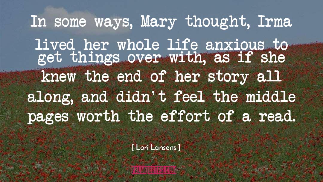 Action Over Thought quotes by Lori Lansens