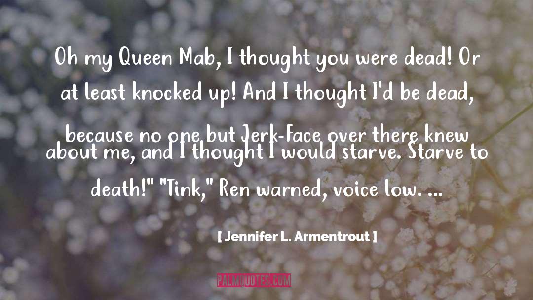 Action Over Thought quotes by Jennifer L. Armentrout