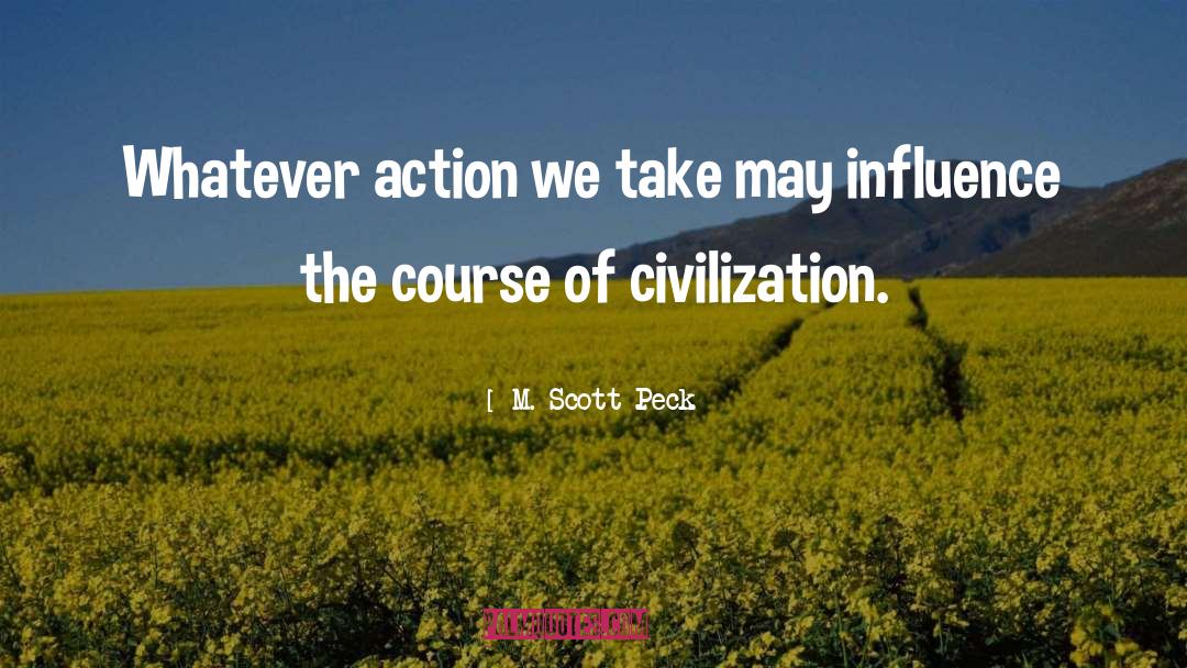 Action quotes by M. Scott Peck