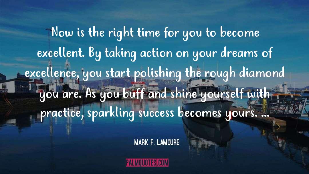 Action quotes by Mark F. LaMoure