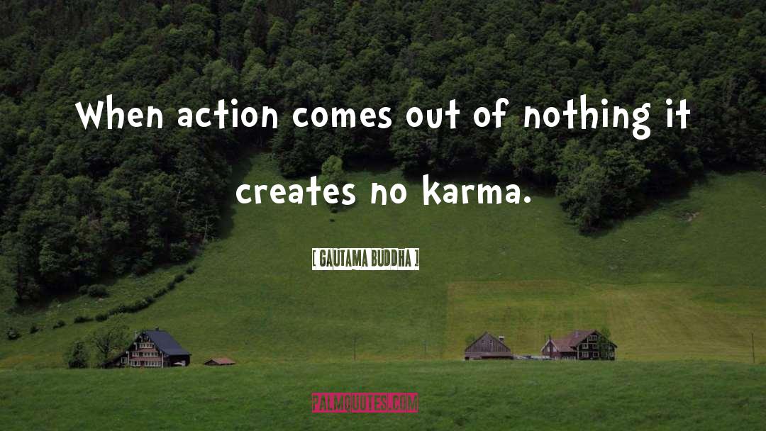 Action quotes by Gautama Buddha