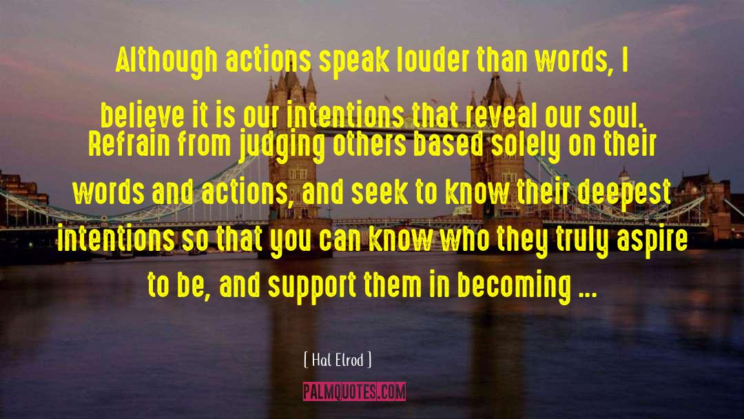 Action Speak Louder Than Words quotes by Hal Elrod