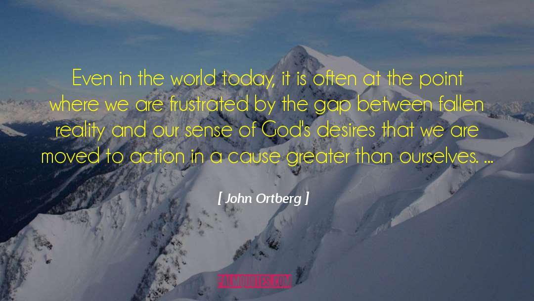 Action Speaks quotes by John Ortberg