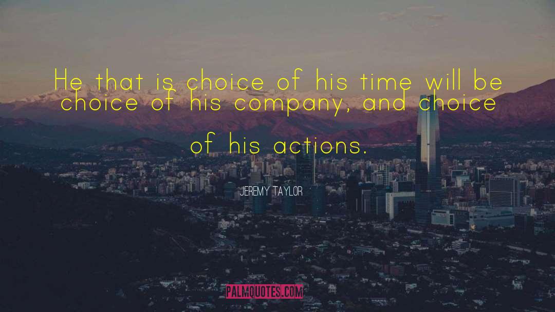 Actions And Consequences quotes by Jeremy Taylor