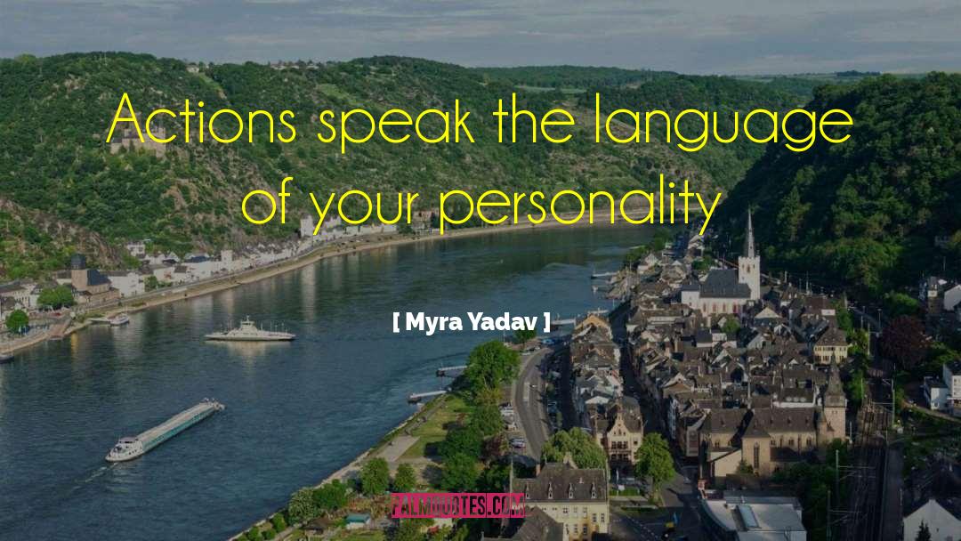 Actions And Results quotes by Myra Yadav