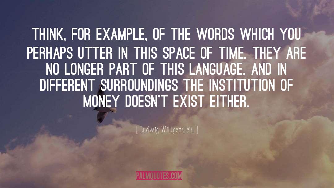 Actions And Words quotes by Ludwig Wittgenstein