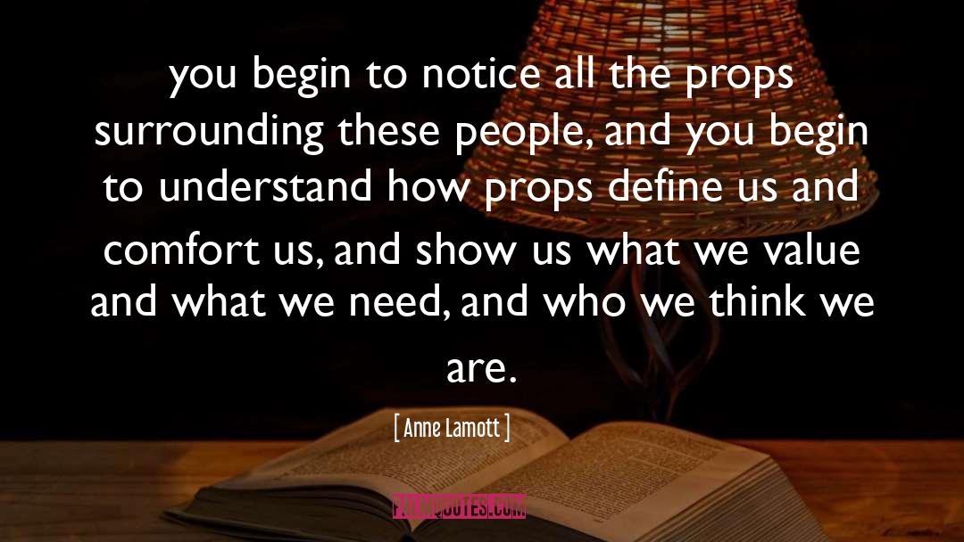 Actions Define Who You Are quotes by Anne Lamott