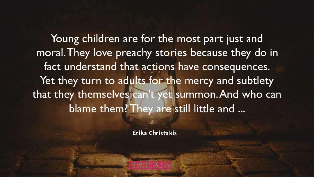 Actions Have Consequences quotes by Erika Christakis