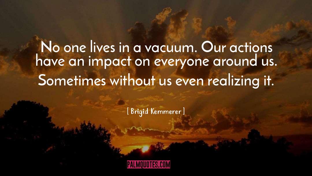 Actions Have quotes by Brigid Kemmerer