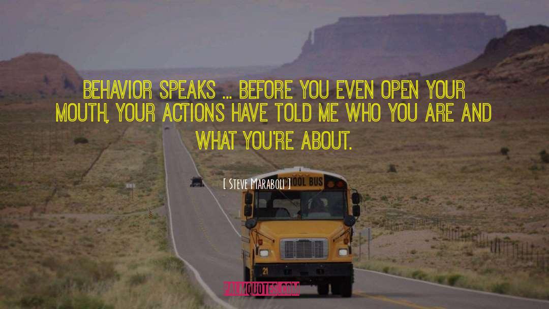 Actions Have quotes by Steve Maraboli