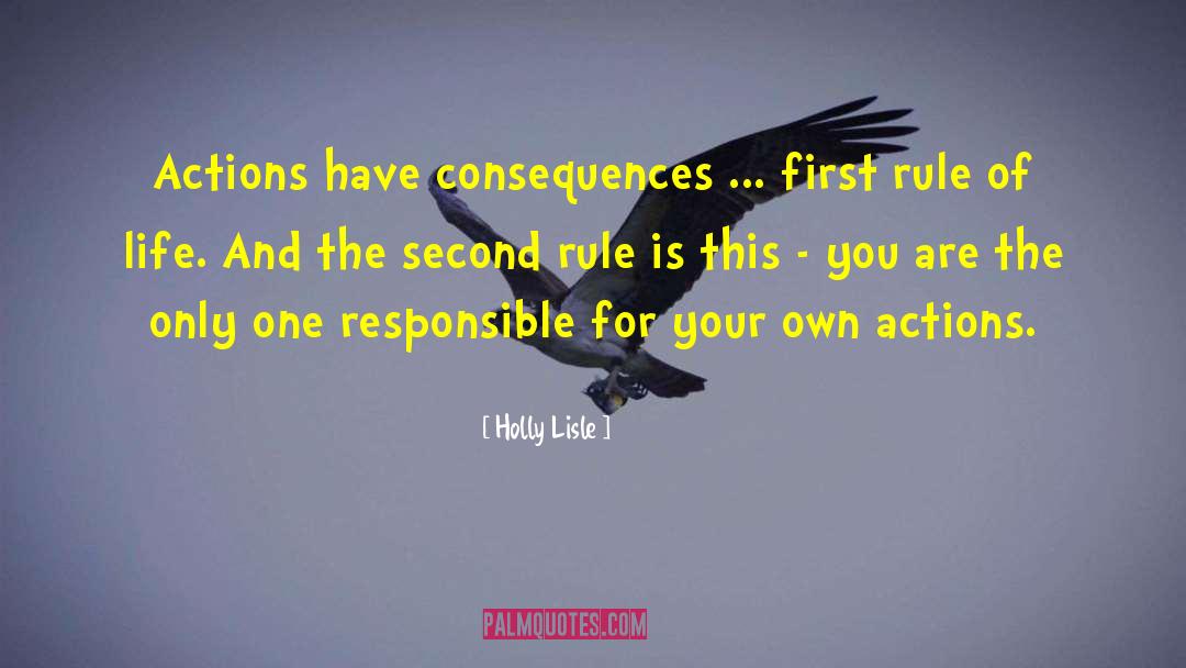 Actions Have quotes by Holly Lisle