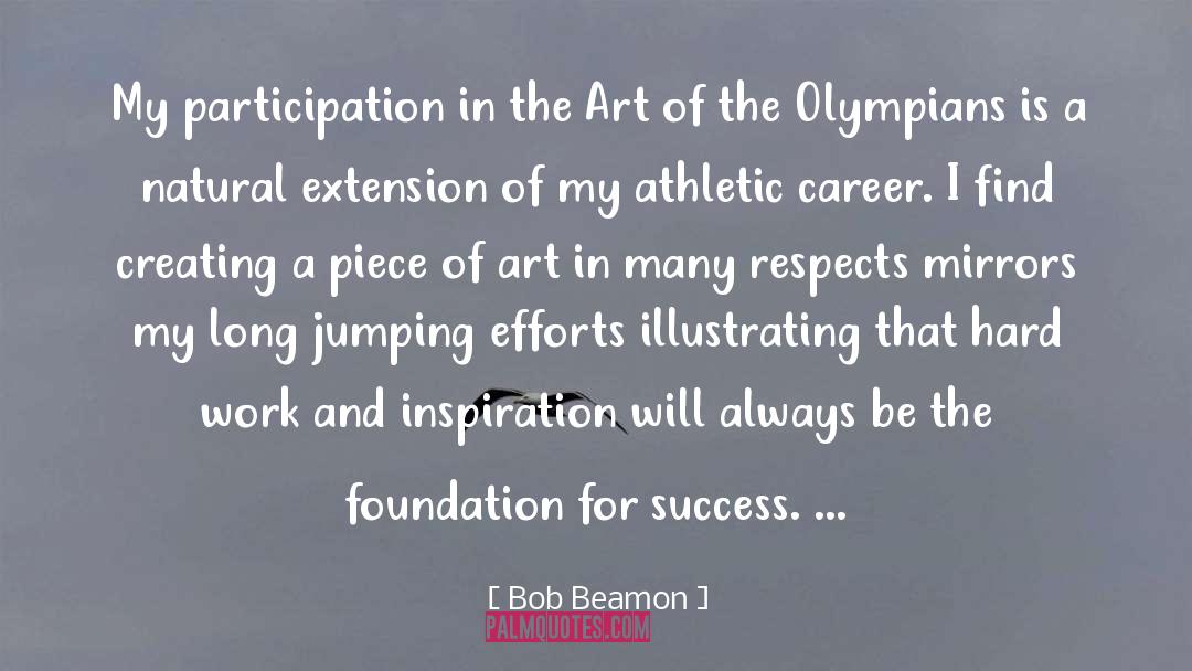 Actions Inspiration quotes by Bob Beamon