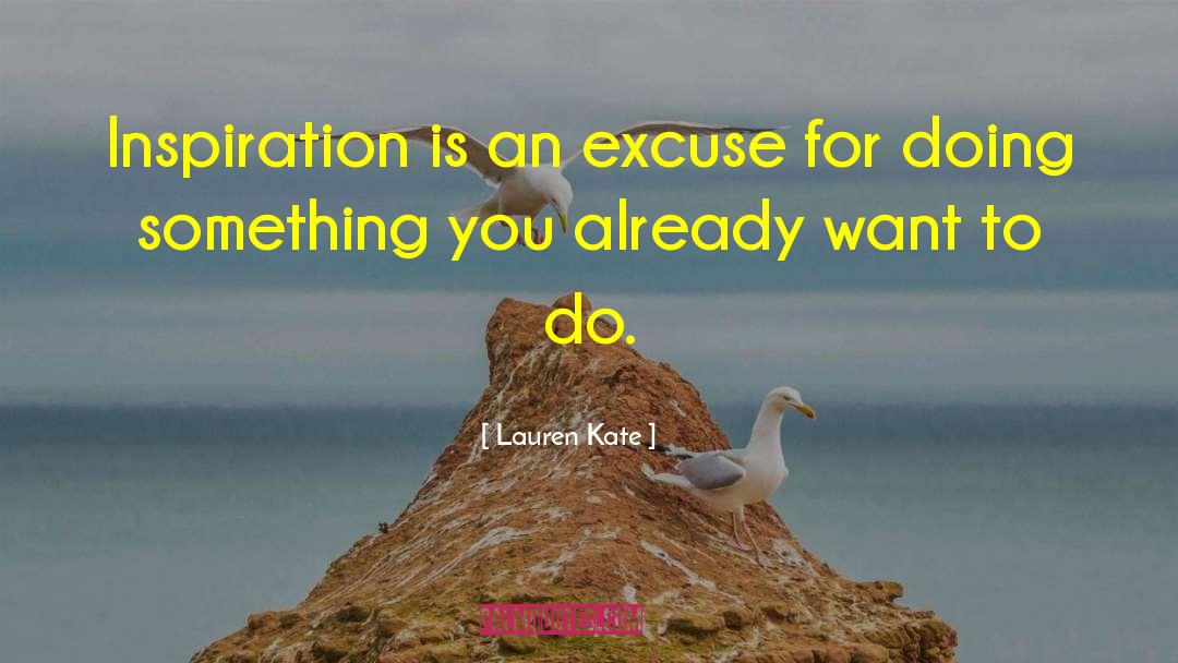 Actions Inspiration quotes by Lauren Kate